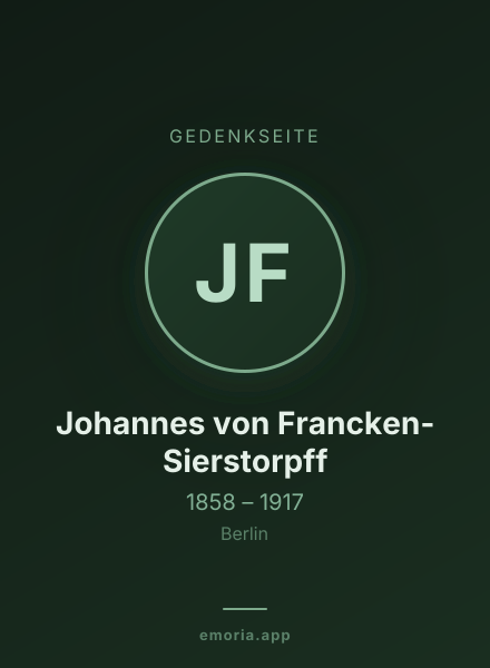 Gedenkportrait von Johannes von Francken-Sierstorpff