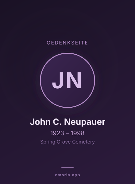 Gedenkportrait von John C. Neupauer