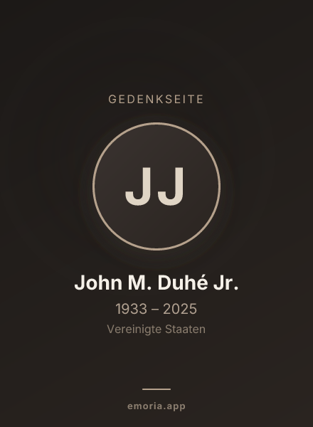 Gedenkportrait von John M. Duhé Jr.