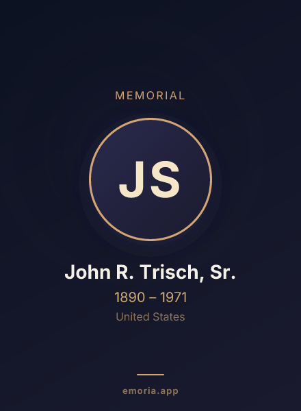 Memorial portrait of John R. Trisch, Sr.