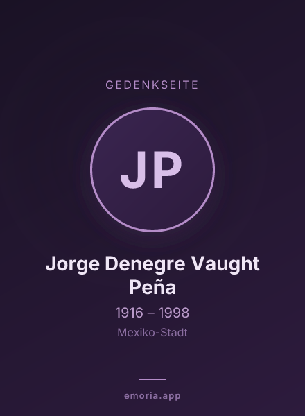Gedenkportrait von Jorge Denegre Vaught Peña
