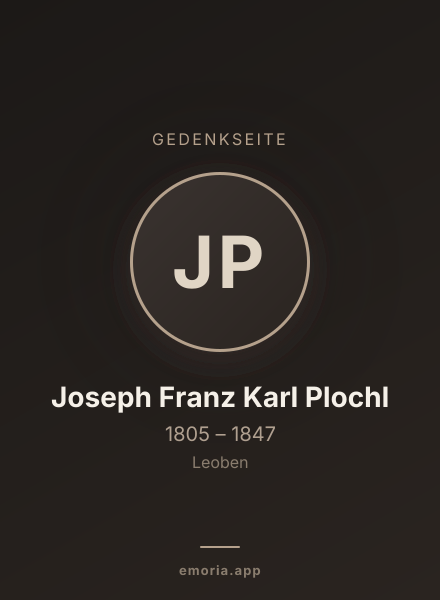 Gedenkportrait von Joseph Franz Karl Plochl