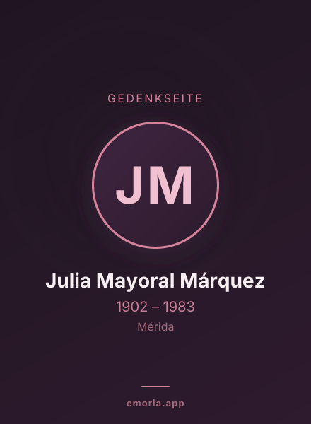 Gedenkportrait von Julia Mayoral Márquez