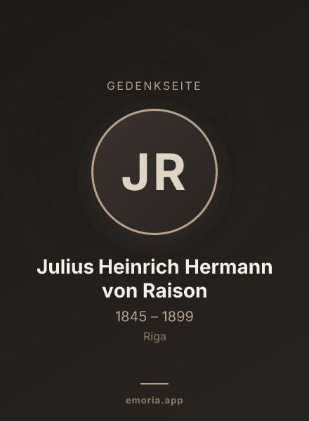 Gedenkportrait von Julius Heinrich Hermann von Raison