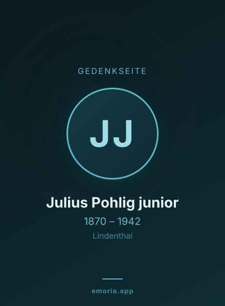 Gedenkportrait von Julius Pohlig junior