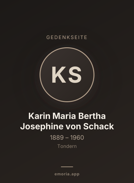 Gedenkportrait von Karin Maria Bertha Josephine von Schack