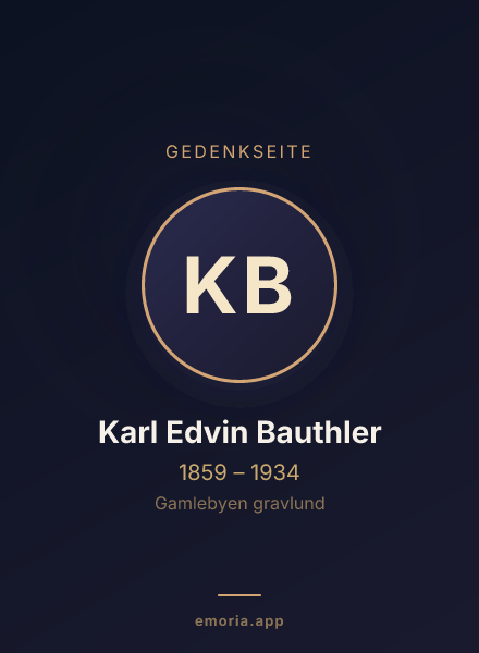Gedenkportrait von Karl Edvin Bauthler