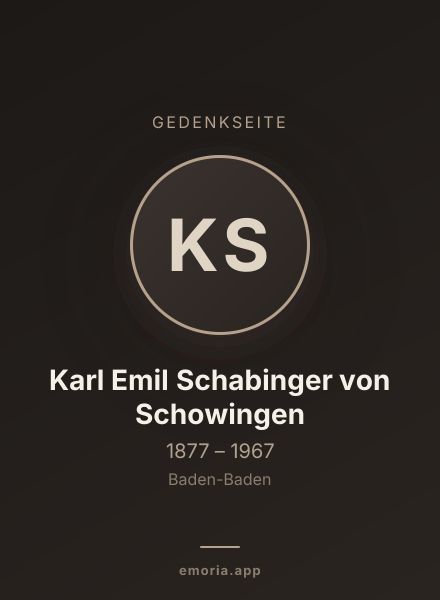 Gedenkportrait von Karl Emil Schabinger von Schowingen