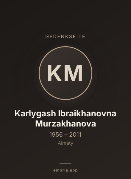 Gedenkportrait von Karlygash Ibraikhanovna Murzakhanova