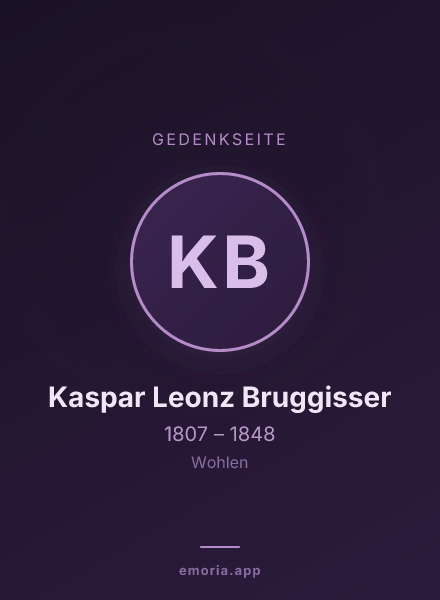 Gedenkportrait von Kaspar Leonz Bruggisser