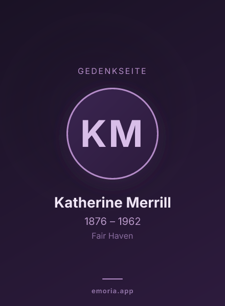 Gedenkportrait von Katherine Merrill