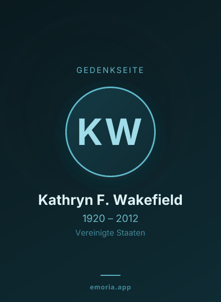 Gedenkportrait von Kathryn F. Wakefield