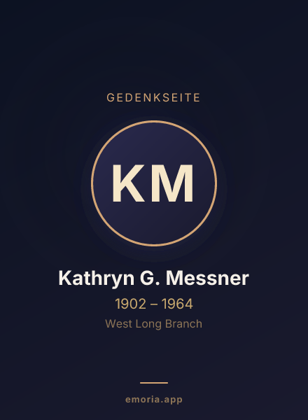 Gedenkportrait von Kathryn G. Messner