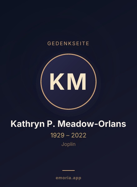 Gedenkportrait von Kathryn P. Meadow-Orlans