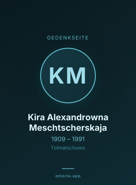 Gedenkportrait von Kira Alexandrowna Meschtscherskaja