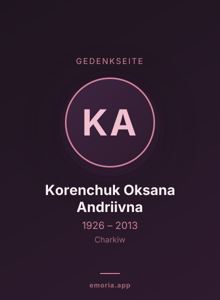 Gedenkportrait von Korenchuk Oksana Andriivna