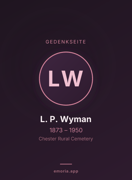 Gedenkportrait von L. P. Wyman