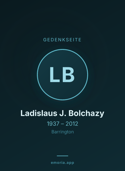 Gedenkportrait von Ladislaus J. Bolchazy