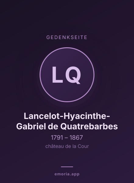 Gedenkportrait von Lancelot-Hyacinthe-Gabriel de Quatrebarbes