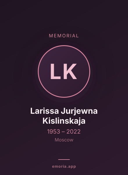 Memorial portrait of Larissa Jurjewna Kislinskaja
