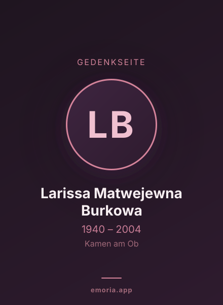 Gedenkportrait von Larissa Matwejewna Burkowa