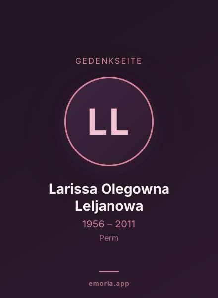 Gedenkportrait von Larissa Olegowna Leljanowa
