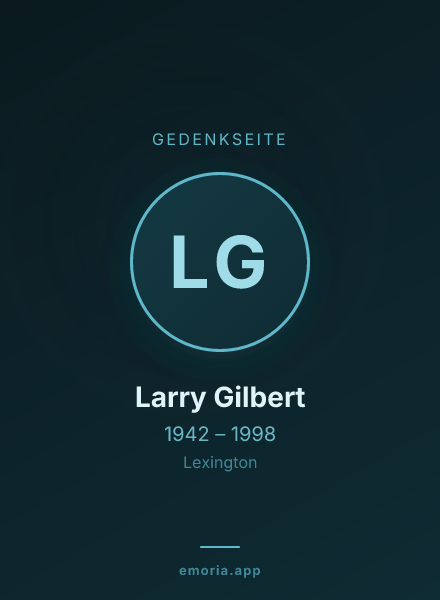 Gedenkportrait von Larry Gilbert