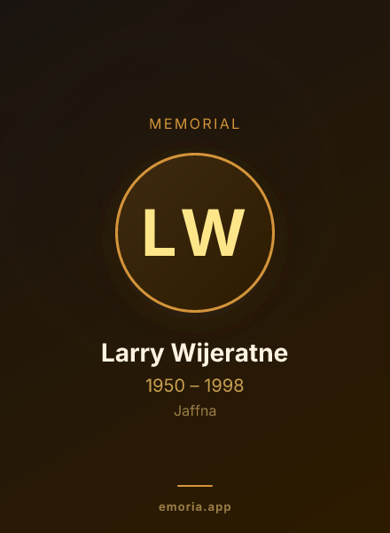 Memorial portrait of Larry Wijeratne