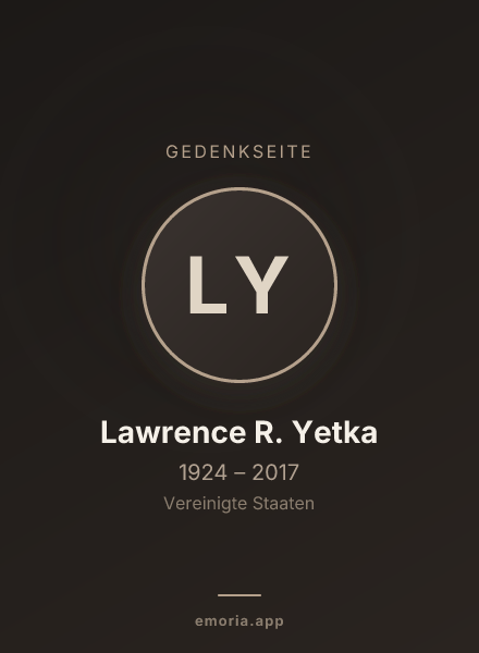 Gedenkportrait von Lawrence R. Yetka