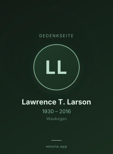 Gedenkportrait von Lawrence T. Larson