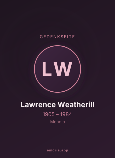 Gedenkportrait von Lawrence Weatherill