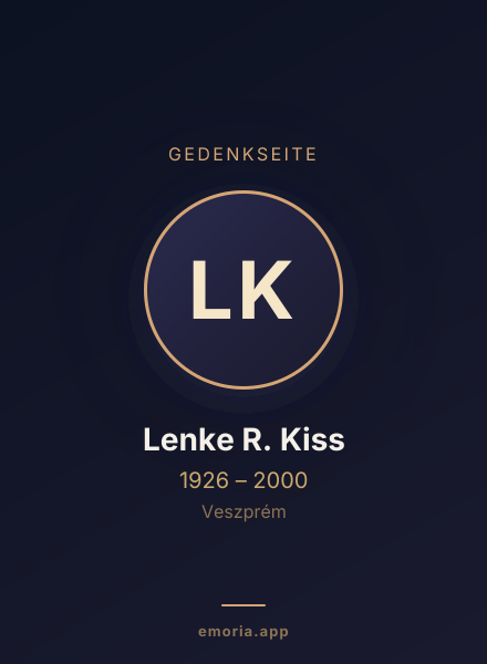 Gedenkportrait von Lenke R. Kiss