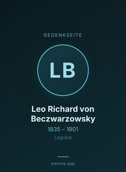 Gedenkportrait von Leo Richard von Beczwarzowsky