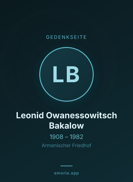 Gedenkportrait von Leonid Owanessowitsch Bakalow