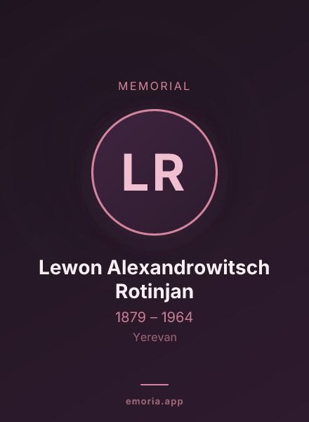 Memorial portrait of Lewon Alexandrowitsch Rotinjan