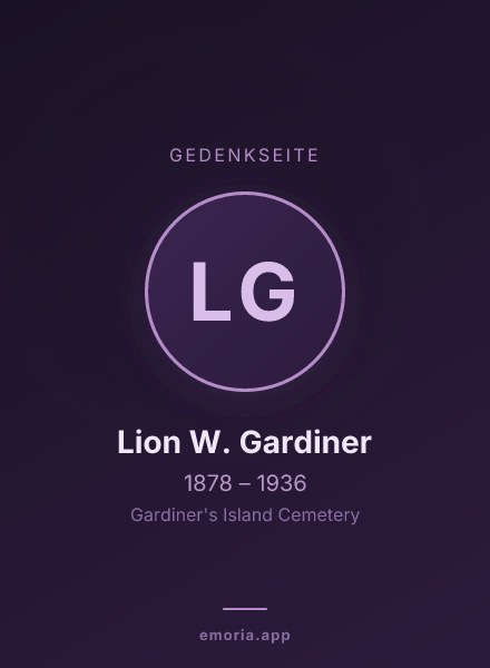 Gedenkportrait von Lion W. Gardiner