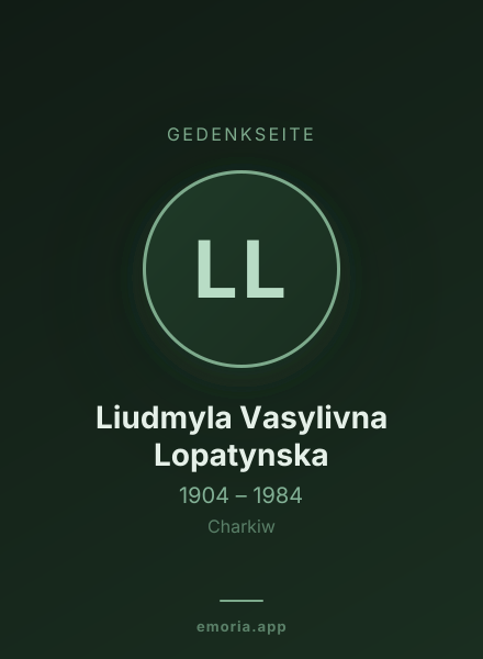 Gedenkportrait von Liudmyla Vasylivna Lopatynska