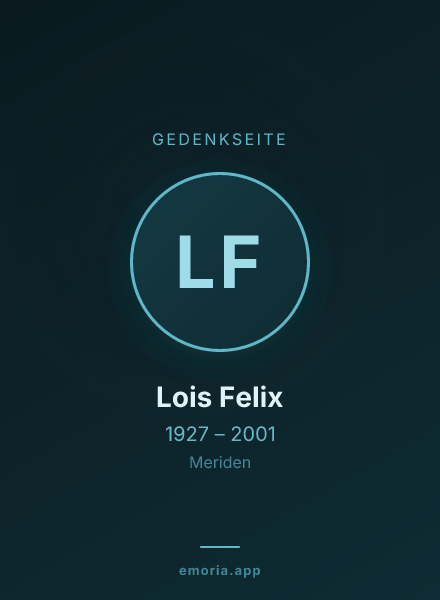 Gedenkportrait von Lois Felix