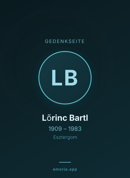 Gedenkportrait von Lőrinc Bartl