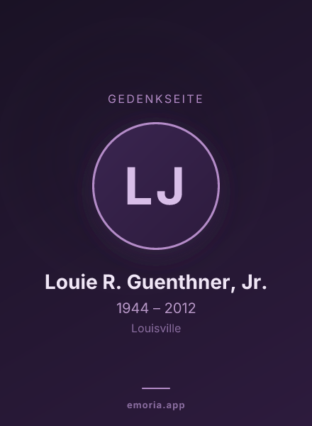 Gedenkportrait von Louie R. Guenthner, Jr.