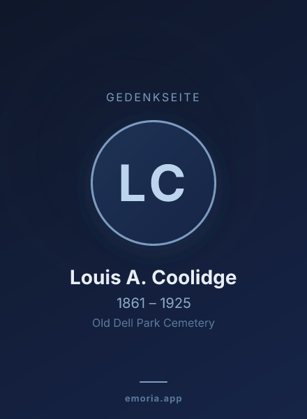 Gedenkportrait von Louis A. Coolidge
