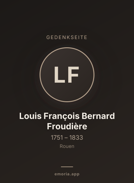 Gedenkportrait von Louis François Bernard Froudière