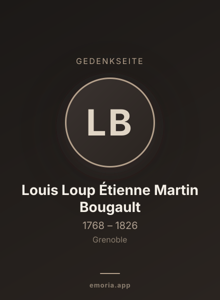 Gedenkportrait von Louis Loup Étienne Martin Bougault