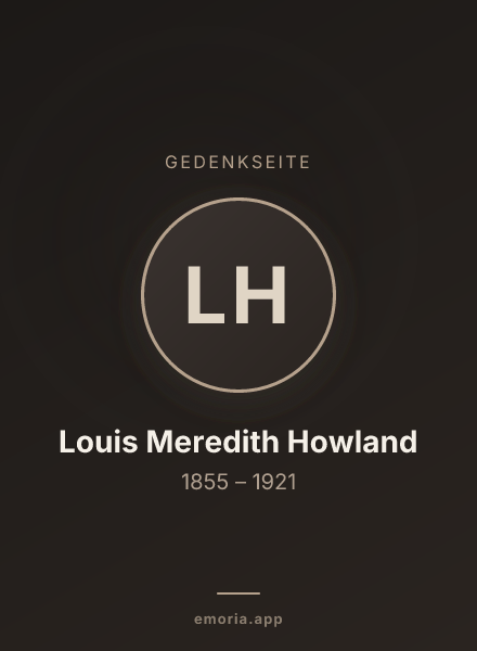 Gedenkportrait von Louis Meredith Howland
