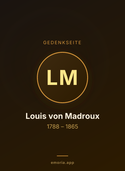 Gedenkportrait von Louis von Madroux