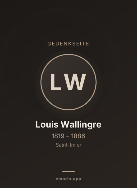 Gedenkportrait von Louis Wallingre