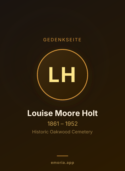 Gedenkportrait von Louise Moore Holt