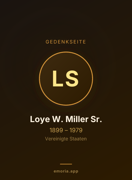 Gedenkportrait von Loye W. Miller Sr.
