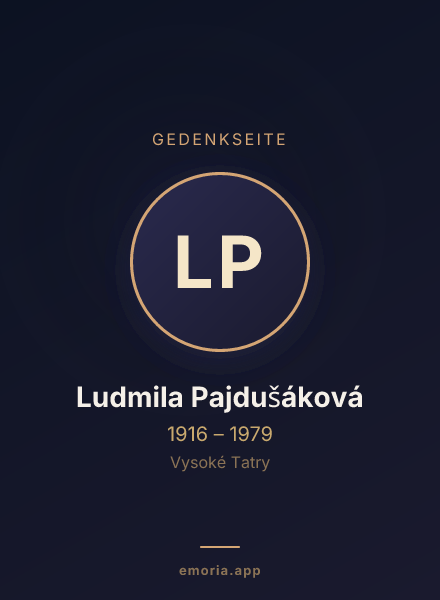 Gedenkportrait von Ludmila Pajdušáková