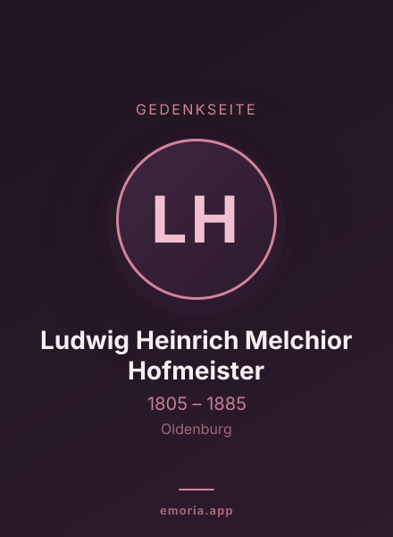 Gedenkportrait von Ludwig Heinrich Melchior Hofmeister